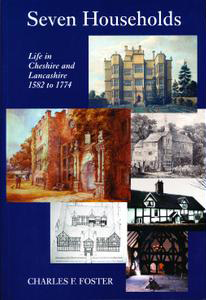 Seven Households: Life in Cheshire and Lancashire 1582-1774 book cover